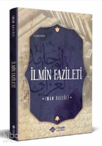 İlmin Fazileti | İmam-ı Gazali | İtisam Yayınları