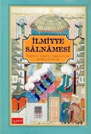 İlmiyye Salnamesi Osmanlı İlmiyye Teşkilatı ve Şeyhulislamlar | Kolekt