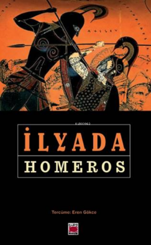 İlyada | Homeros | Elips Kitap