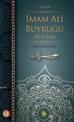 İmam Ali Buyruğu; Nehcü'l-Belağa | Seyyid Razi | Dört Kapı Yayınevi