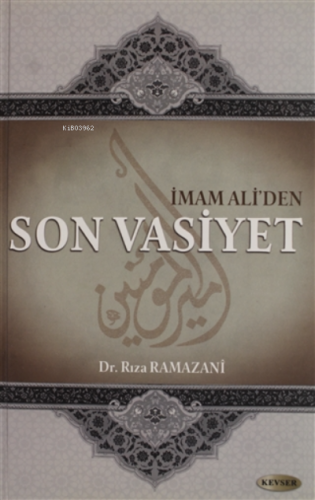 İmam Ali'den Son Vasiyet | Rıza Ramazani | Kevser Yayıncılık