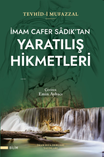 İmam Cafer Sadık'tan Yaratılış Hikmetleri (Tevhid-i Mufazzal) | İmam C