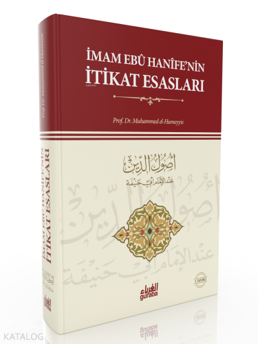 İmam Ebu Hanifenin İtikat Esasları | Muhammed El-Humeyyis | Guraba Yay