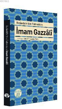 İmam Gazzali | Rızaeddin Bin Fahreddin | Büyüyen Ay Yayınları