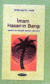 İmam Hasan'ın Barışı; Tarihin En Büyük Kansız Devrim | Üstad Razi Al-i