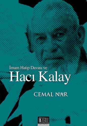 İmam Hatip Davası ve Hacı Kalay | Cemal Nar | Özgü Yayınları