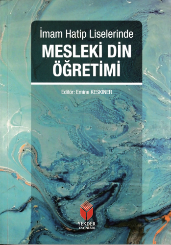 İmam-Hatip Liselerinde Mesleki Din Öğretimi | Emine Keskiner | Mesken 