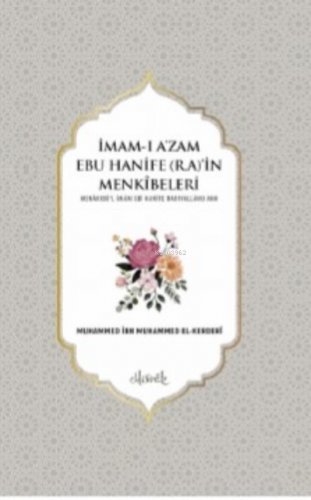 İmam-ı Azam Ebu Hanife (r.a.)in Menkıbeleri (2 Cilt) | Muhammed İbn Mu