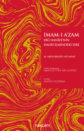 İmam - ı A'zam Ebu Hanife'nin Hadis İlmindeki Yeri | Muhammed Abdurreş