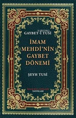 İmam Mehdinin Gaybet Dönemi | Şeyh Azeri - i Tusi | Kevser Yayıncılık