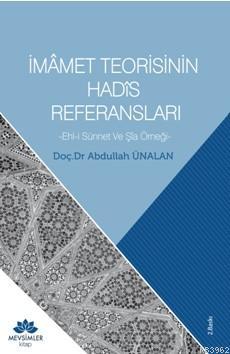 İmamet Teorisinin Hadis Referansları; Ehl-i Sünnet ve Şia Örneği | Abd