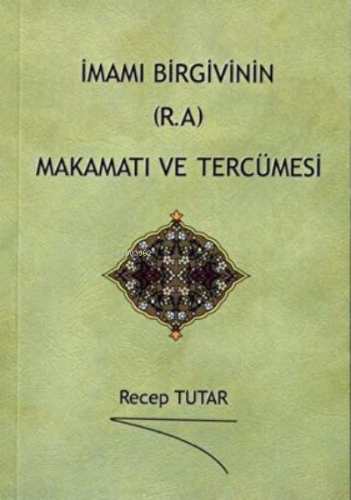 İmamı Birgivinin R.A Makamatı ve Tercümesi | Recep Tutar | Yasin Yayın