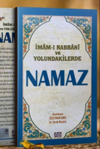 İmamı Rabbani ve Yolundakilerde Namaz | Kolektif | Alioğlu Yayınevi