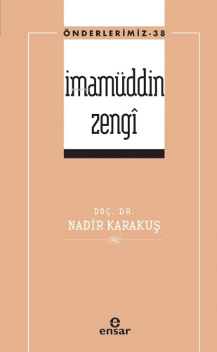 İmamüddin Zengin (Öderlerimiz-38) | Nadir Karakuş | Ensar Neşriyat