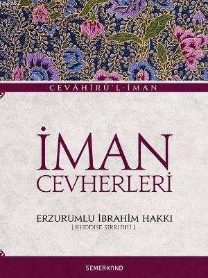 İman Cevherleri; Kuddise Sırrıhu | Erzurumlu İbrahim Hakkı Hazretleri 