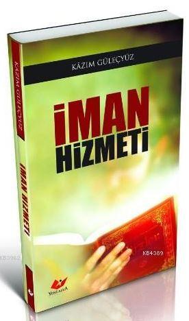 İman Hizmeti- 5513 | Kazım Güleçyüz | Yeni Asya Neşriyat