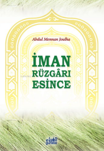 İman Rüzgarı Esince | Abdulmennan Joulha | Guraba Yayınları