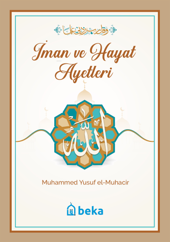 İman ve Hayat Ayetleri; Muhammed Yusuf el-Muhacir | Muhammed Yusuf el-