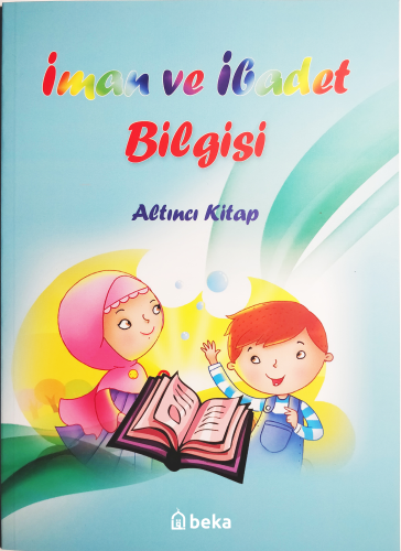 İman ve İbadet Bilgisi | İshak Doğan | Beka Yayınları