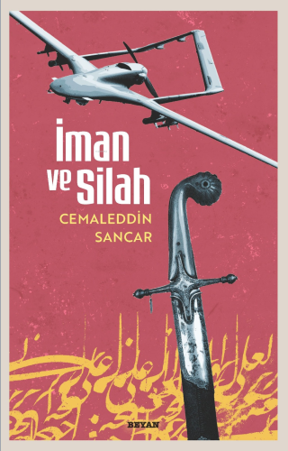 İman ve Silah | Camaleddin Sancar | Beyan Yayınları