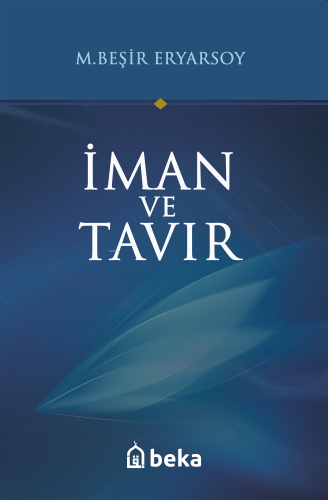 İman ve Tavır | M. Beşir Eryarsoy | Beka Yayınları