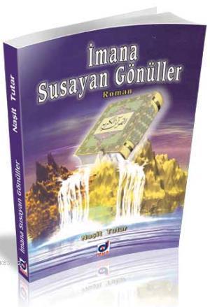 İmana Susayan Gönüller | Naşit Tutar | Dua Yayıncılık