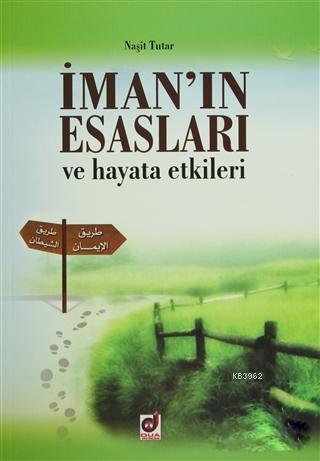 İman'ın Esasları ve Hayata Etkileri | Naşit Tutar | Dua Yayıncılık