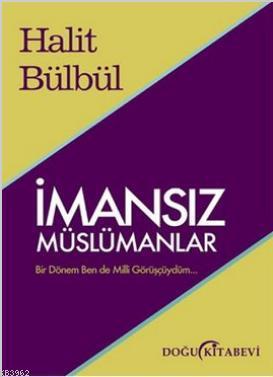 İmansız Müslümanlar | Halit Bülbül | Doğu Kitabevi