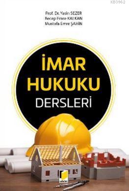 İmar Hukuku Dersleri | Yasin Sezer | Adalet Yayınevi