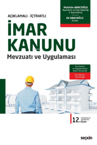 İmar Kanunu Mevzuatı ve Uygulaması;Kıyı Kanunu ve Uygulanmasına İlişki