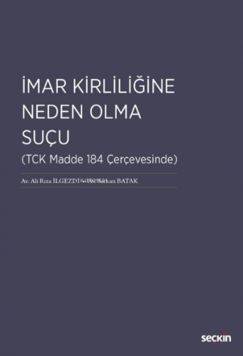 İmar Kirliliğine Neden Olma Suçu;(TCK Madde 184 Çerçevesinde) | Ali Rı