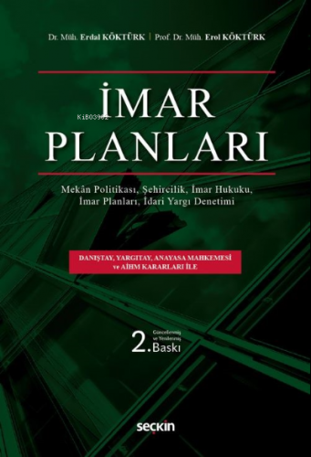 İmar Planları;İmar Planları, İmar Hukuku, Şehircilik İdari Yargı Denet