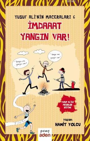 İmdaaat Yangın Var! - Yusuf Ali'nin Maceraları - 6 | Hamit Yolcu | Ade