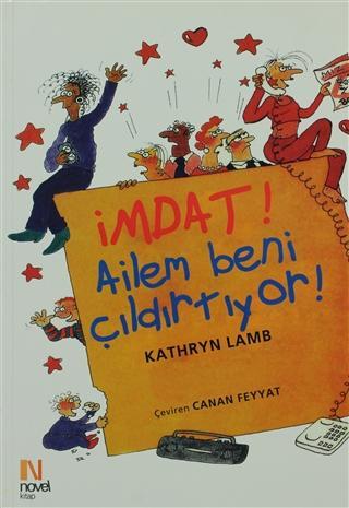 İmdat! Ailem Beni Çıldırtıyor! | Kathryn Lamb | Scala Yayıncılık