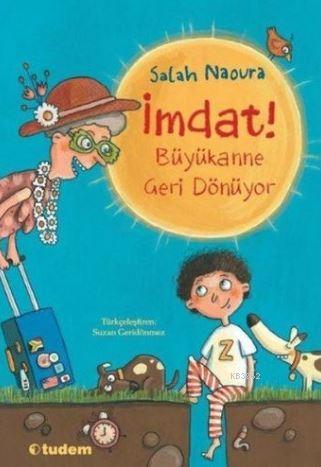 İmdat Büyükanne Geri Dönüyor | Salah Naovra | Tudem Yayınları - Kültür