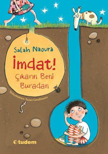 İmdat! Çıkarın Beni Buradan | Salah Naoura | Tudem Yayınları - Kültür