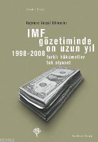 Imf Gözetiminde On Uzun Yıl, 1998 - 2008 | Bağımsız Sosyal Bilimciler 