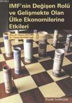 IMF'nin Değişen Rolü ve Gelişmekte Olan Ülke Ekonomilerine Etkileri | 