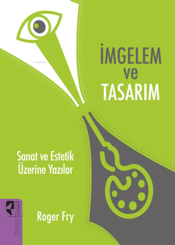 İmgelem ve Tasarım;Sanat ve Estetik Üzerine Yazılar | Roger Fry | Haya