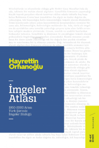 İmgeler Atlası;1950-2000 Arası Türk Şiirinde İmgeler Sözlüğü | Hayrett