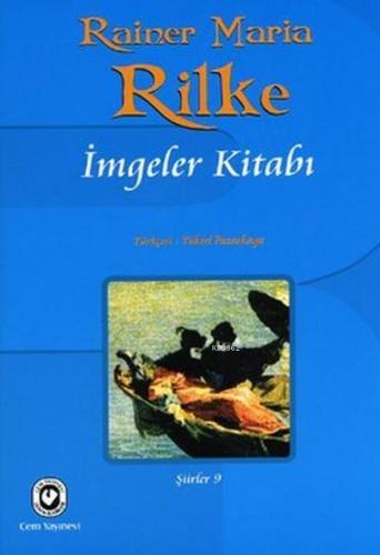 İmgeler Kitabı | Rainer Maria Rilke | Cem Yayınevi