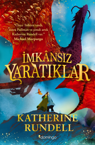 İmkânsız Yaratıklar (Sert kapak) | Katherine Rundell | Domingo Yayınev