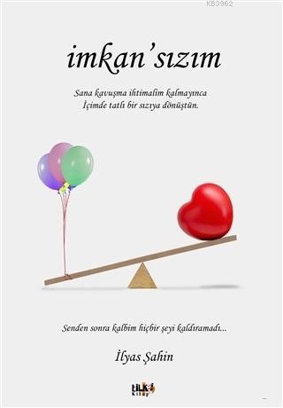 İmkan'sızım | İlyas Şahin | Tilki Kitap