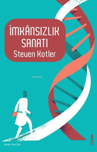 İmkansızlık Sanatı | Steven Kotler | Sola Unitas Academy