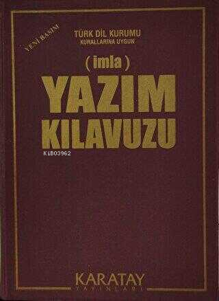 İmla - Yazım Kılavuzu | Kolektif | Karatay Yayınları