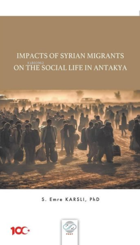 Impacts Of Syrian Migrants on the Social Life in Antakya | S. Emre Kar