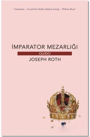 İmparator Mezarlığı | Joseph Roth | Olvido Kitap