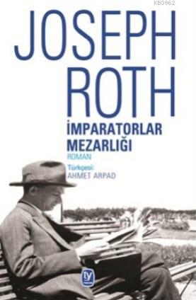 İmparatorlar Mezarlığı | Joseph Roth | Tekin Yayınevi