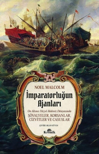 İmparatorluğun Ajanları | Noel Malcolm | Kronik Kitap