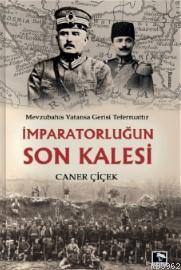 İmparatorlugun Son Kalesi | Caner Çiçek | Çınaraltı Yayın Dağıtım